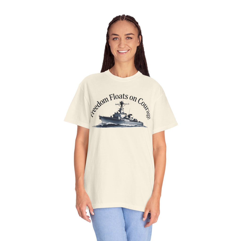 "Freedom Floats on Courage" Unisex Garment-Dyed T-shirt
