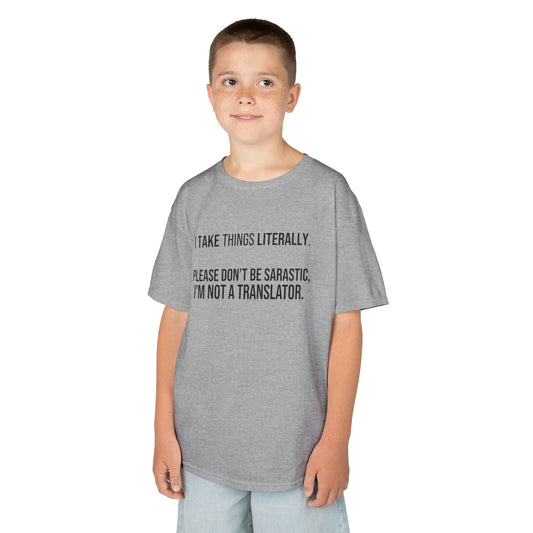 "I Take Things Literally" Kids Tee