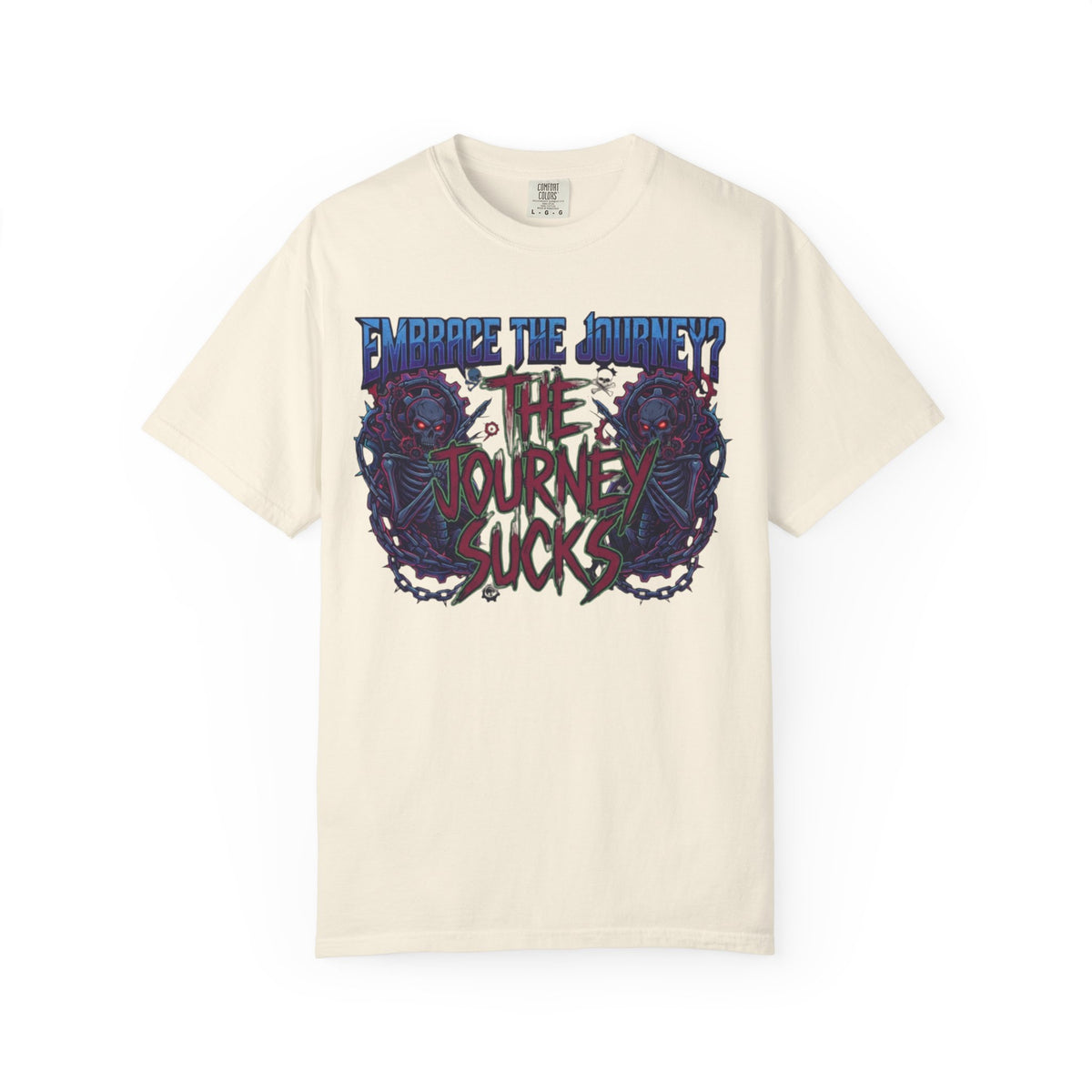 "Embrace the Journey - The Journey Sucks" Unisex Garment-Dyed Tee