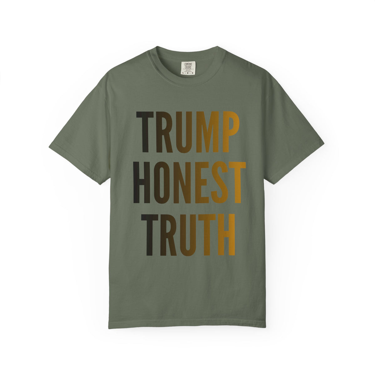 Color: Moss | Trump Honest Truth Unisex Garment-Dyed Tee