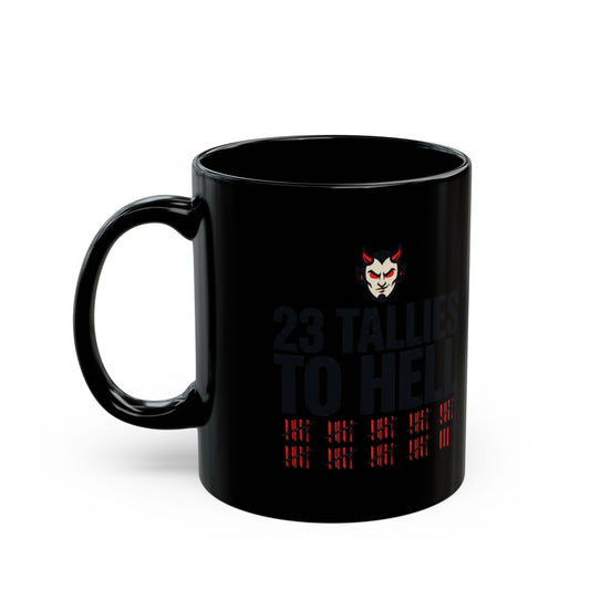 "Tallies to Hell" Black Ceramic Mug