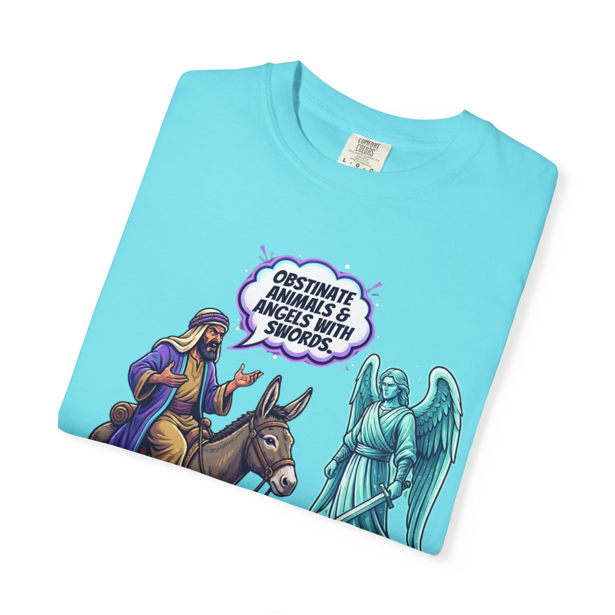 Good Book Series Obstinate Animals & Angels With Swords Unisex Garment-Dyed Tee
