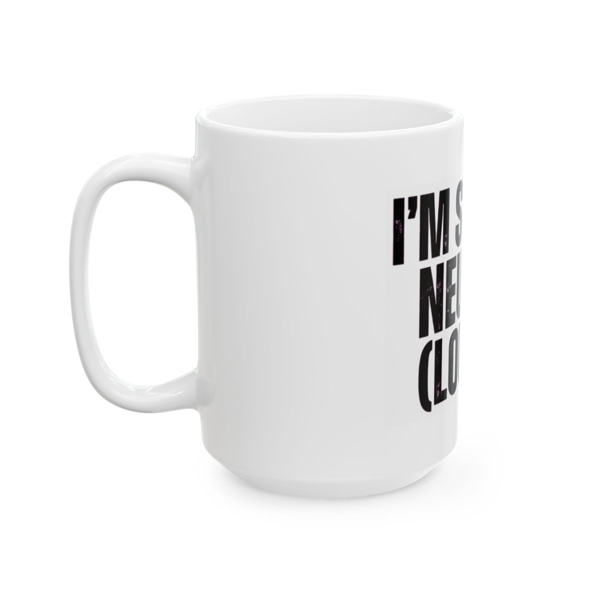 "I'm Staying Neutral" White Ceramic Mug
