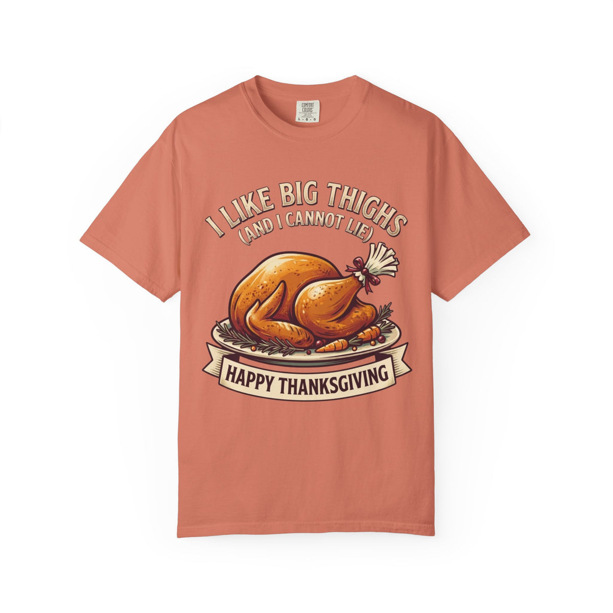 "I Like Big Thighs" Unisex Garment-Dyed Tee