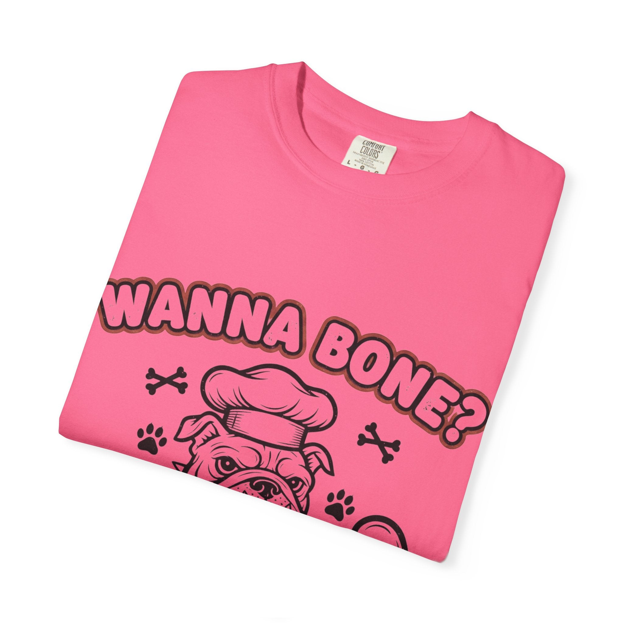 "Wanna Bone?" Unisex Garment-Dyed T-shirt