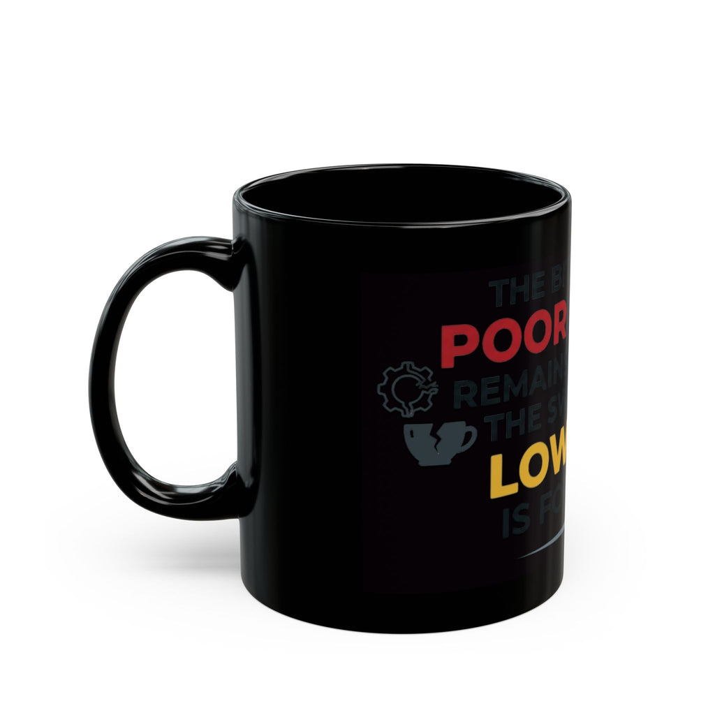 "Bitterness of Poor Quality" Black Ceramic Mug