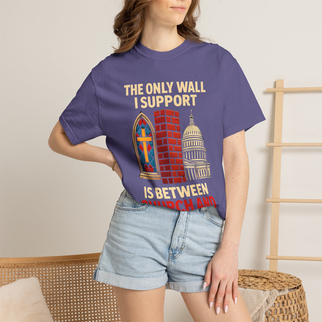 "The Only Wall I Support" Unisex Garment-Dyed T-shirt