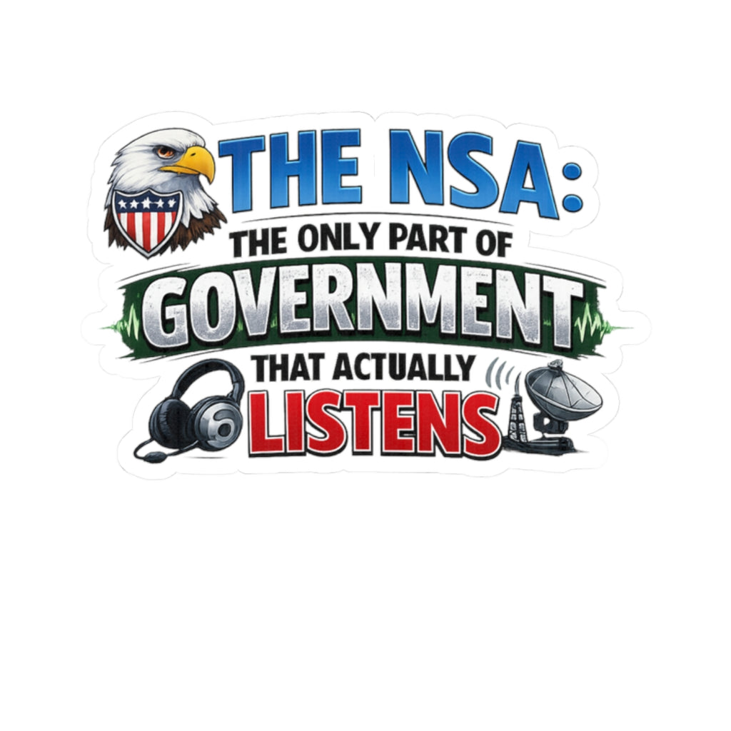 They're Always Listening - Classic | Kiss-Cut Sticker — AttitudeShirts
