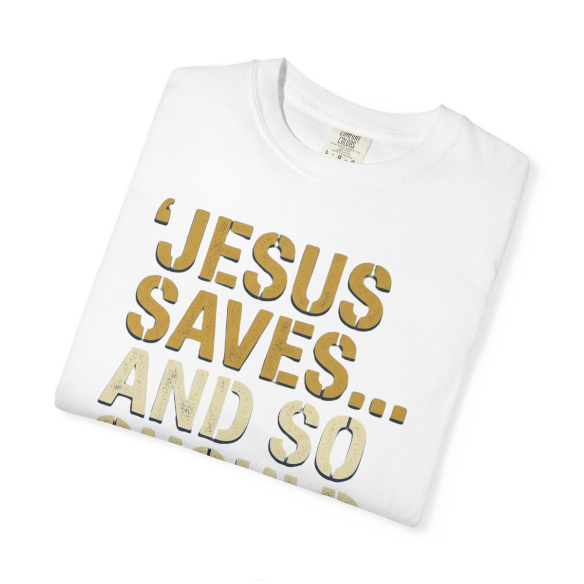 "Good Book Series Jesus Saves and So Should You" Unisex Garment-Dyed Tee