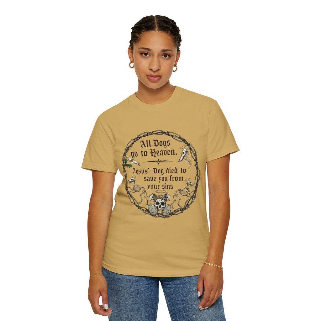 "All Dogs Go to Heaven" Unisex Garment-Dyed T-shirt