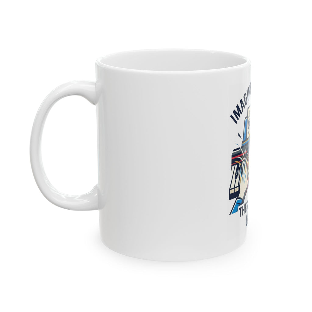 "Imagine What Else These Fingers Can Do" White Ceramic Mug