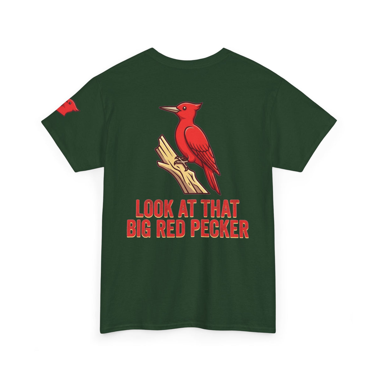 "Look At That Big Red Pecker" Premium Graphic Tee