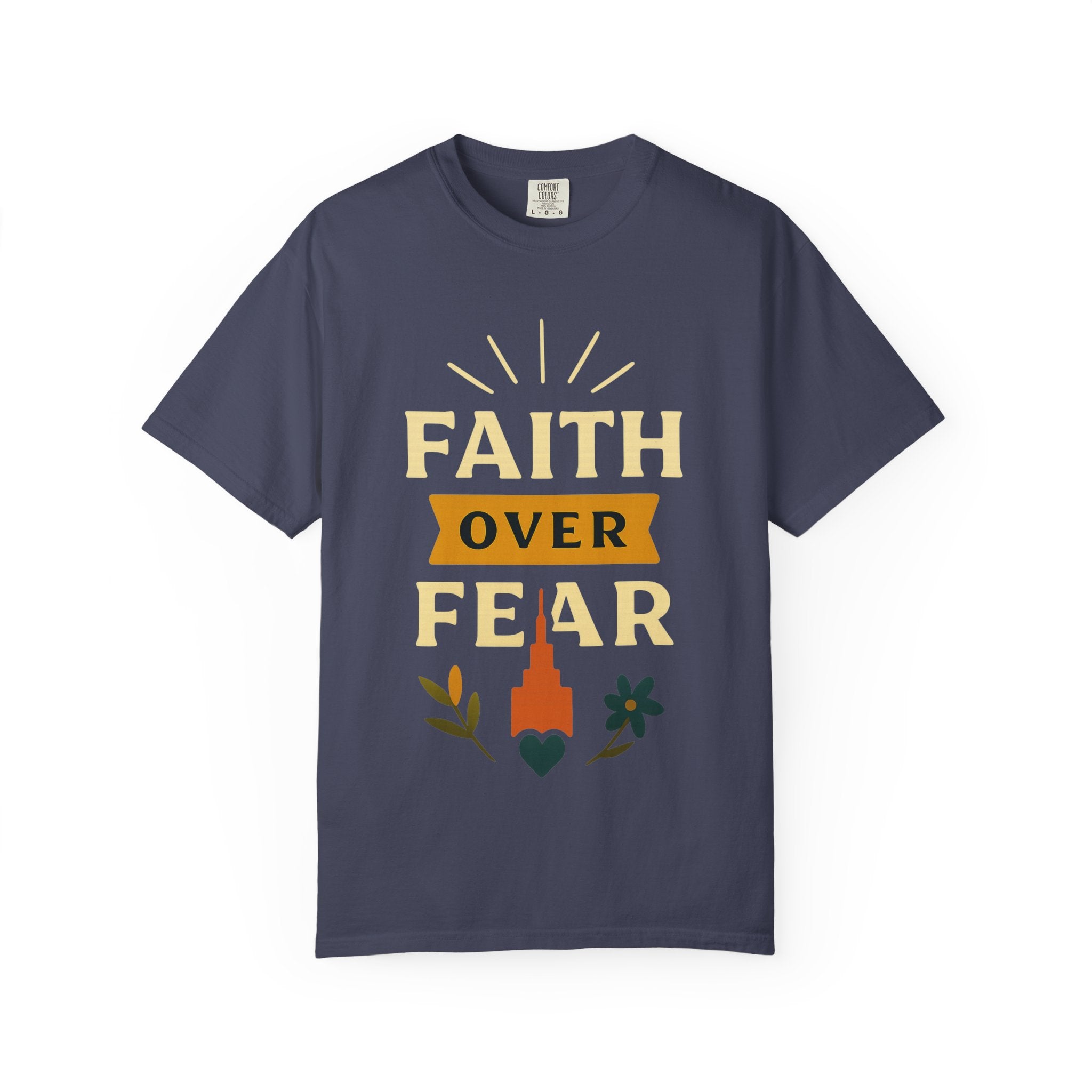 "Faith Over Fear" Unisex Garment-Dyed T-shirt