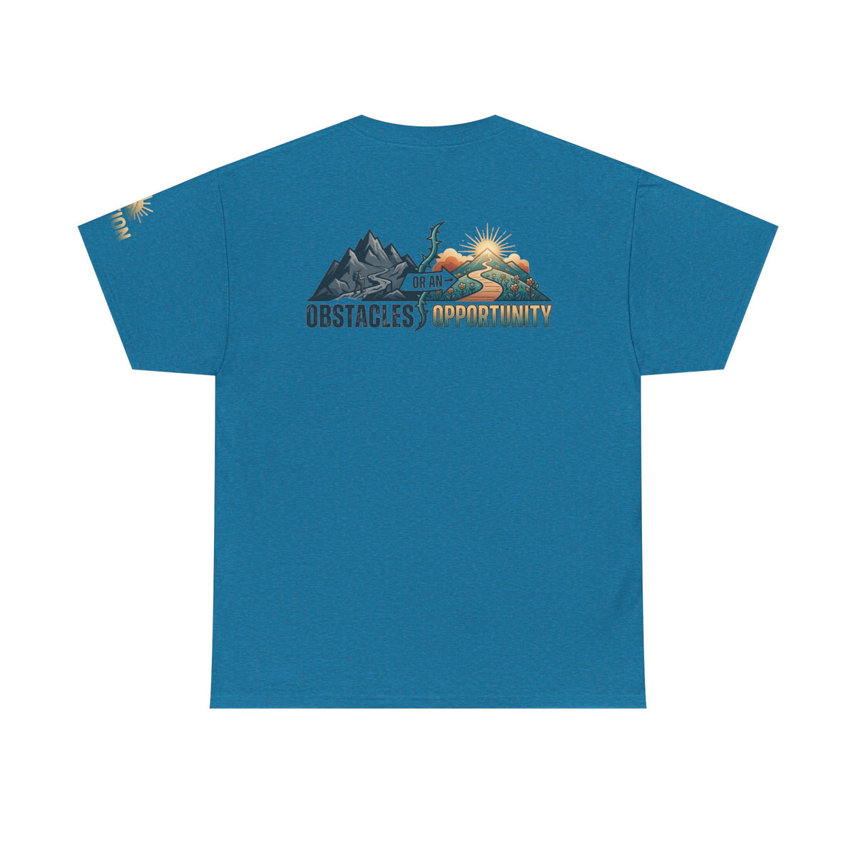 Color: Antique Sapphire | Obstacle Or An Opportunity Premium Graphic Tee