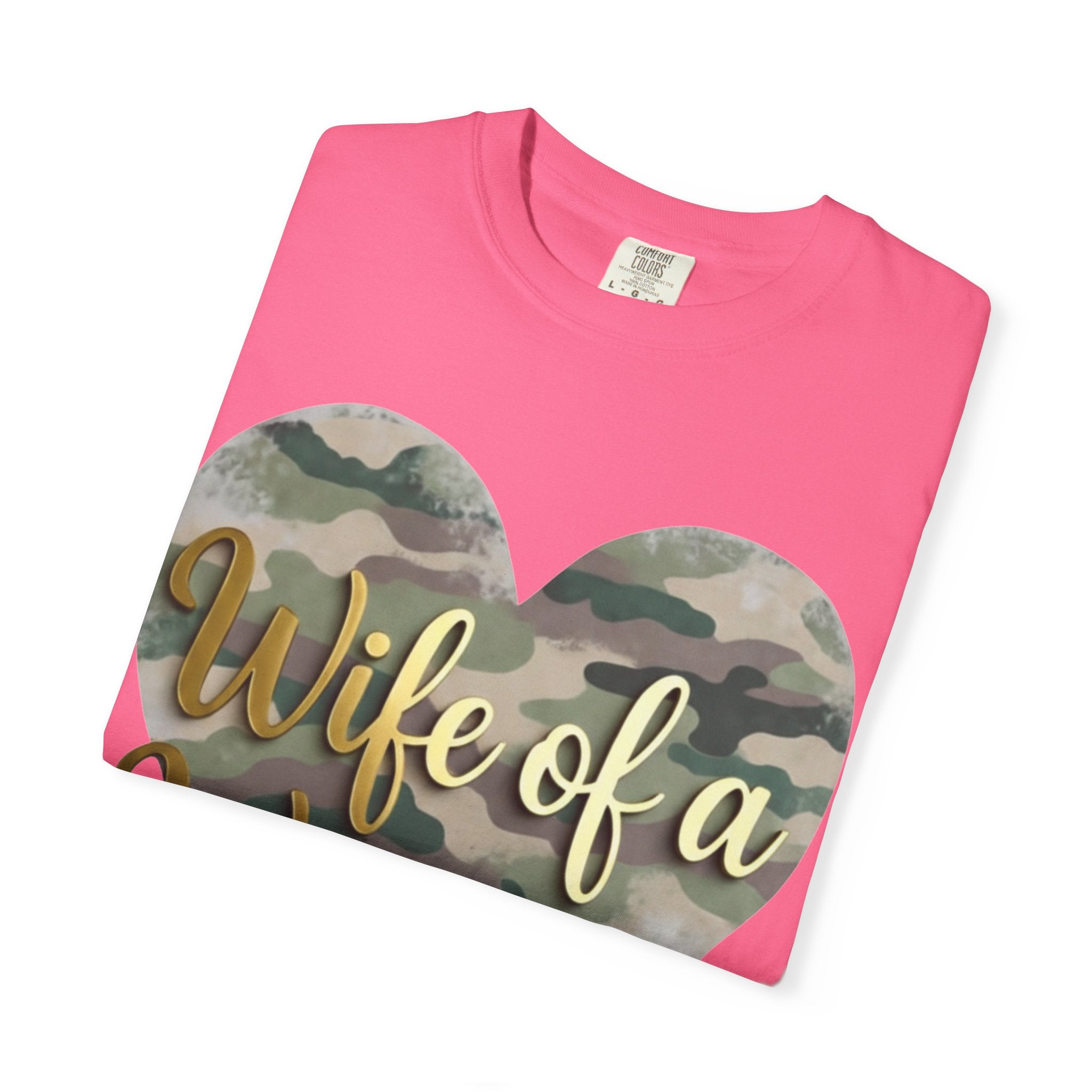 "Wife of a Warrior" Unisex Garment-Dyed T-shirt