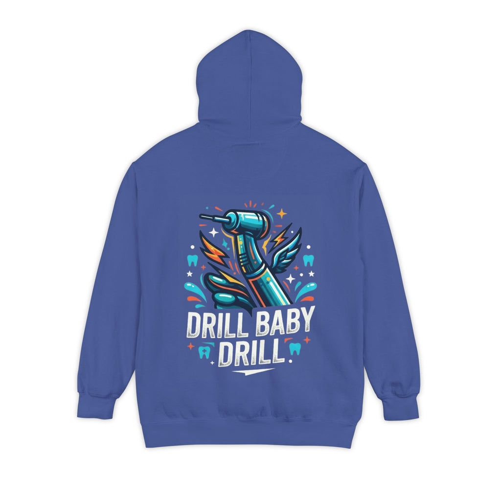 "Drill Baby Drill" Garment-Dyed Hoodie