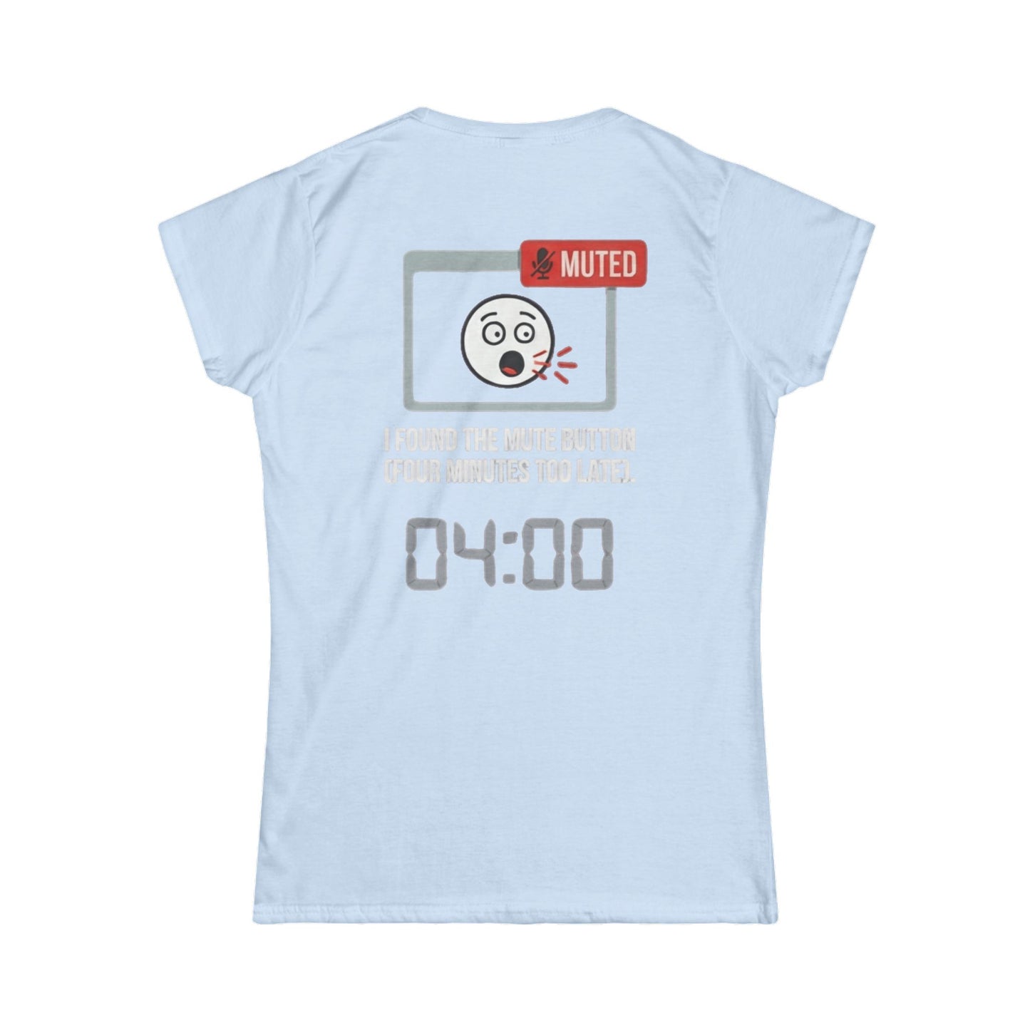"I Found The Mute" Women's Tee