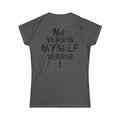 "Me vs Myself vs I" Women's Tee