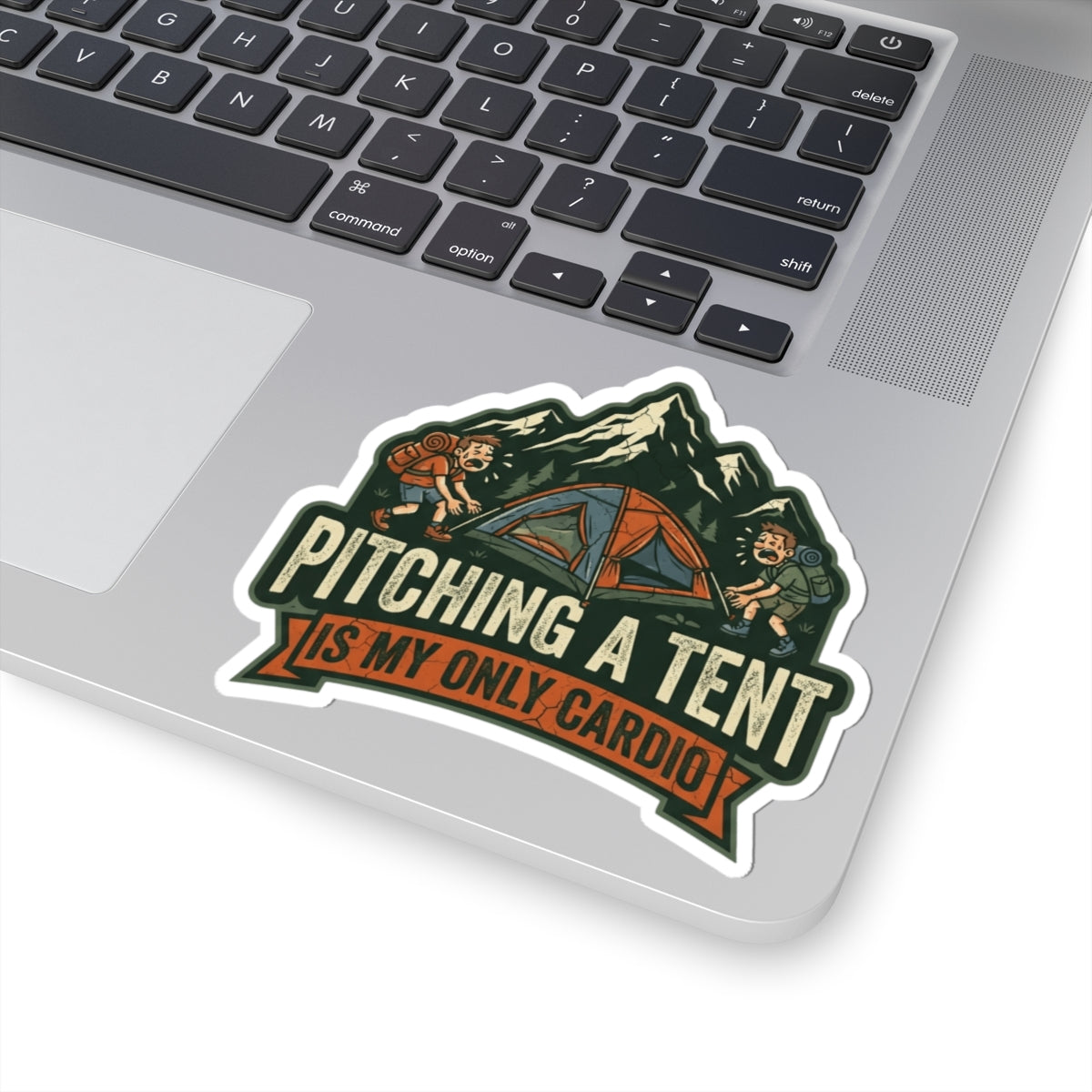 "Pitching A Tent Is My Only Cardio" Sticker — Main