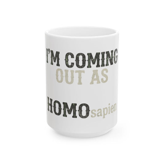 "I'm Coming Out" White Ceramic Mug