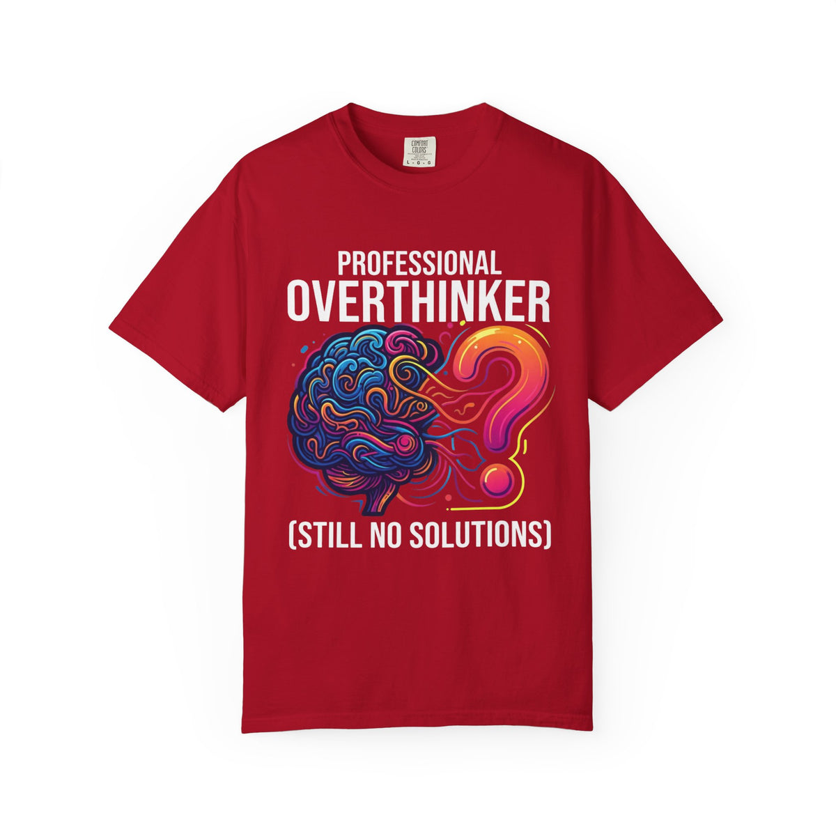 Color: Red | Professional Overthinker Unisex Garment-Dyed Tee