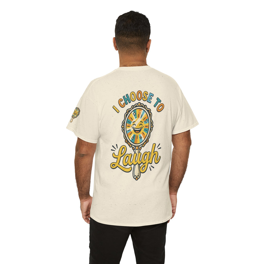 "I Choose to Laugh" Premium Graphic Tee