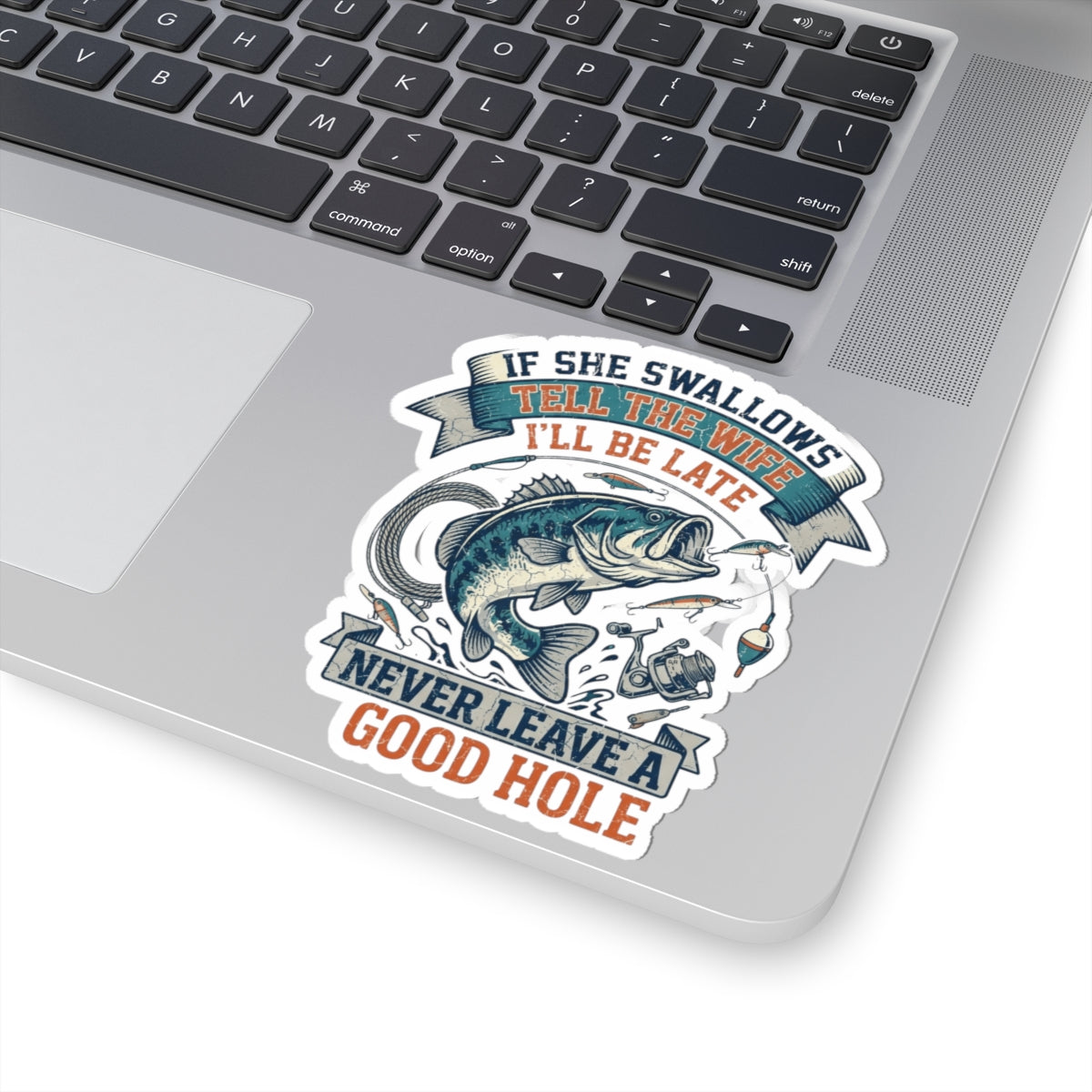 "Never Leave A Good Hole" Sticker — Main