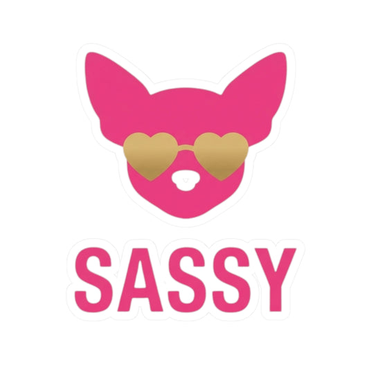 "Sassy Since Birth" Sticker