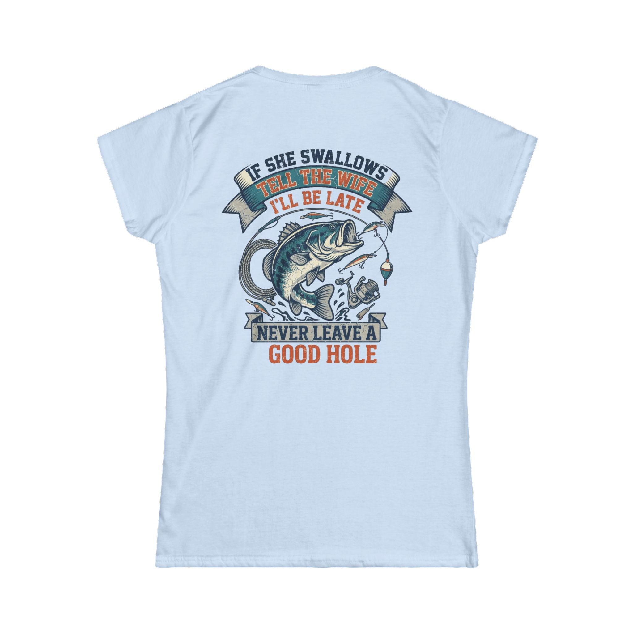 "Never Leave A Good Hole" Women's Tee