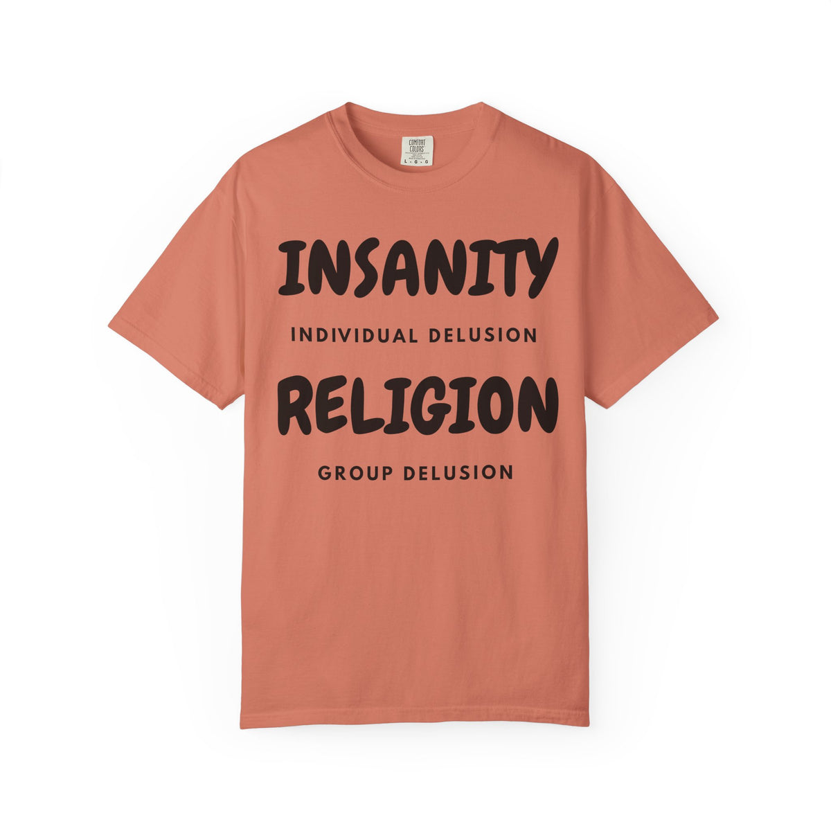 Color: Terracotta | Insanity Religion Unisex Garment-Dyed Tee