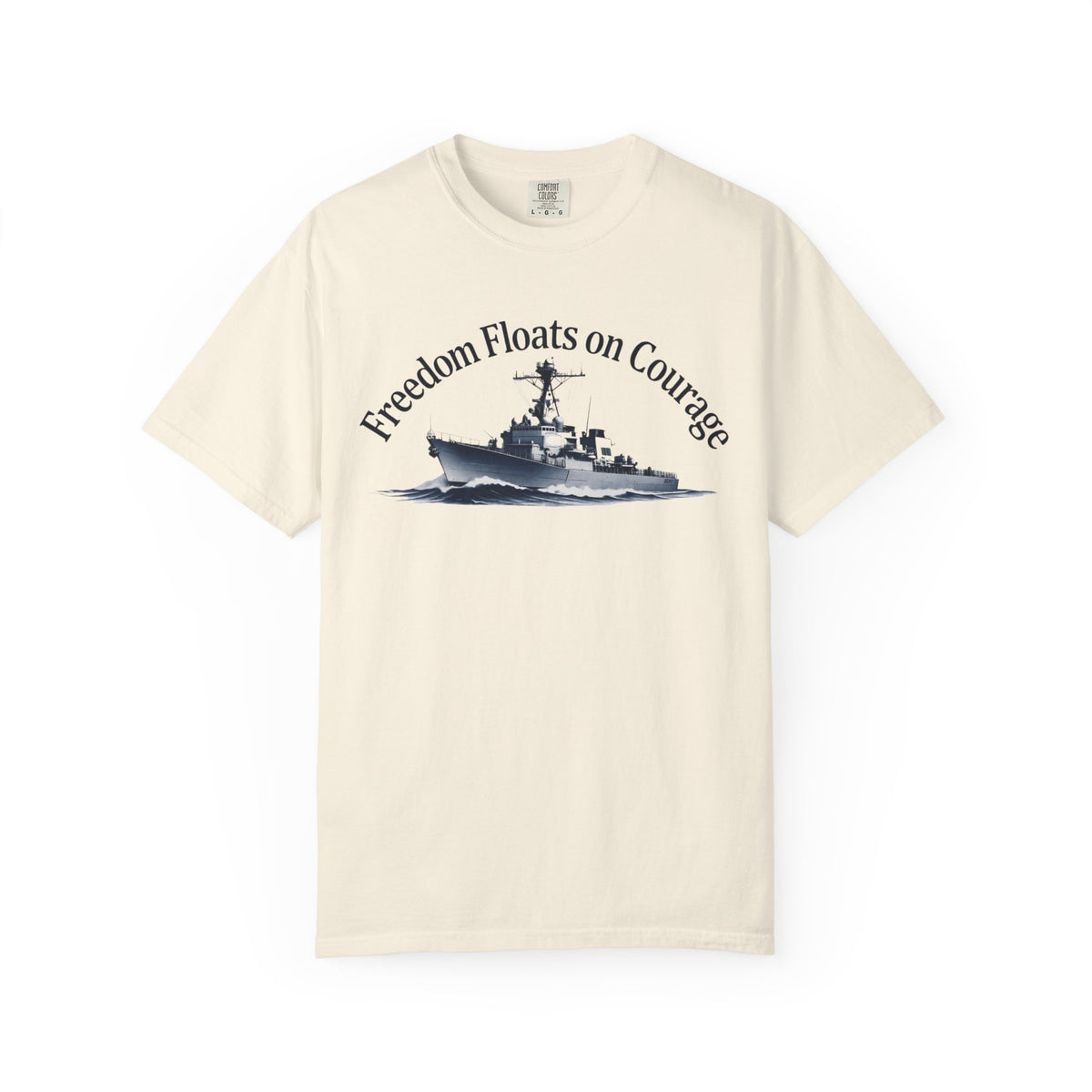 Color: Ivory | Freedom Floats on Courage Unisex Garment-Dyed T-shirt