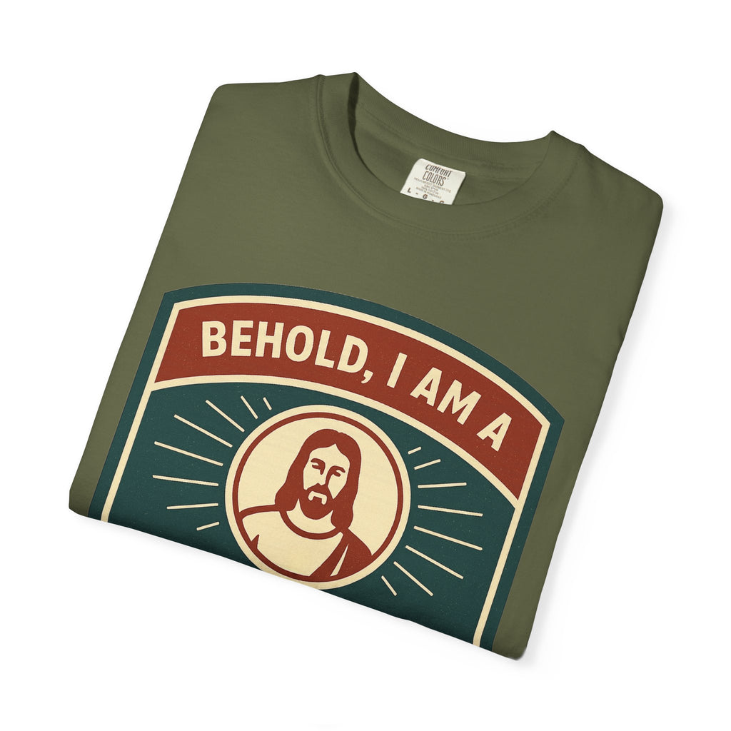 "Behold, I am a Disciple of Jesus Christ" Unisex Garment-Dyed T-shirt