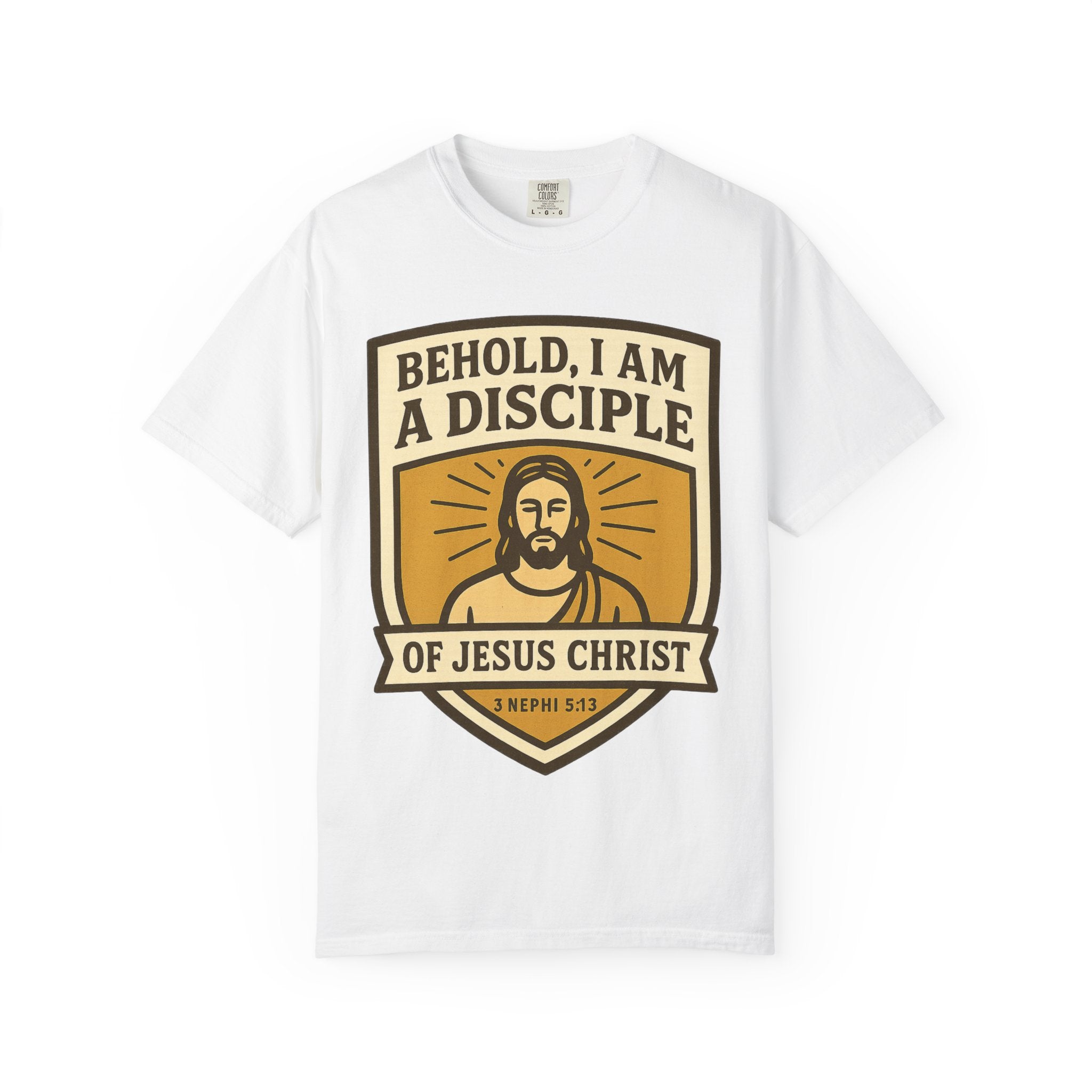 "Behold, I am a Disciple of Jesus Christ" Unisex Garment-Dyed T-shirt