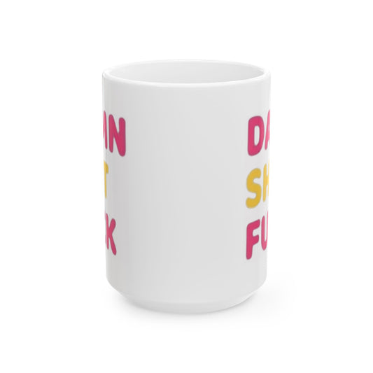 "Do You Think I Give A" White Ceramic Mug — Graphic