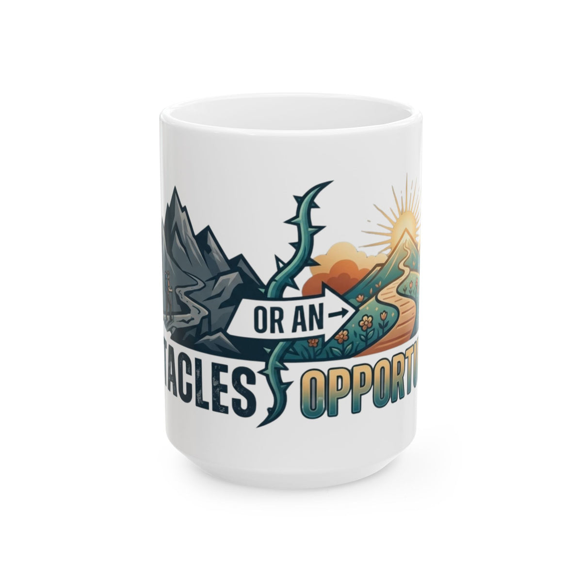 "Obstacle Or An Opportunity" White Ceramic Mug