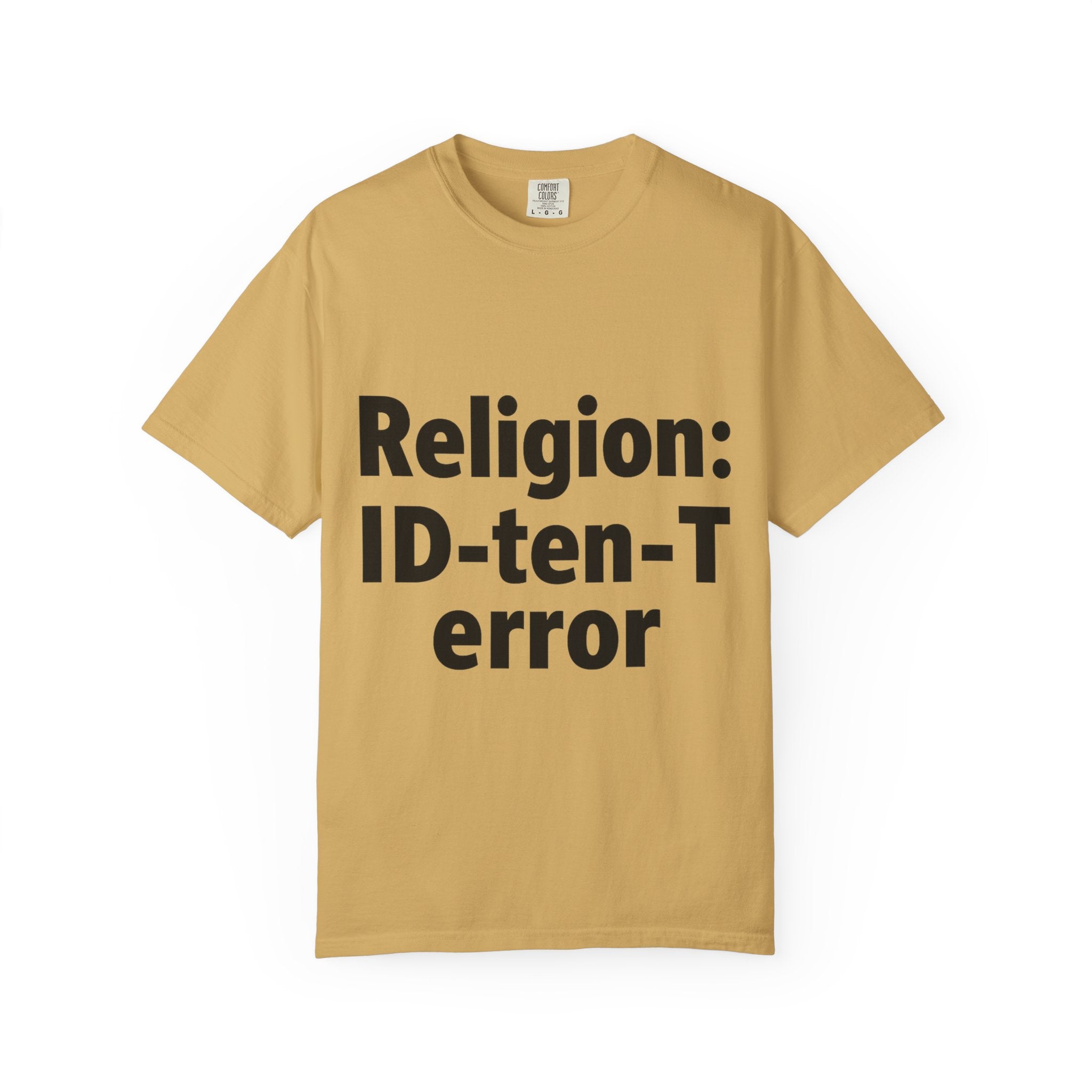 "Religion ID-Ten-T error(2)" Unisex Garment-Dyed T-shirt