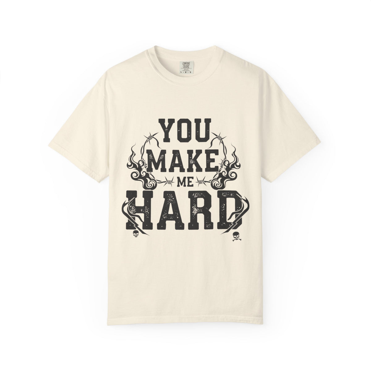 Color: Ivory | You Make Me Hard 3 Unisex Garment-Dyed T-shirt