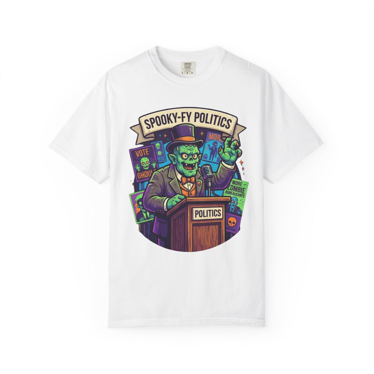Color: White | Spooky-Fy Politics Unisex Garment-Dyed Tee
