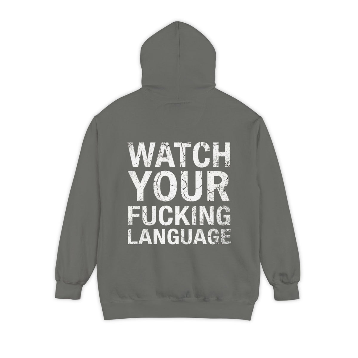 Color: Grey | Watch Your Language Garment-Dyed Hoodie