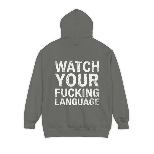 Color: Grey | Watch Your Language Garment-Dyed Hoodie