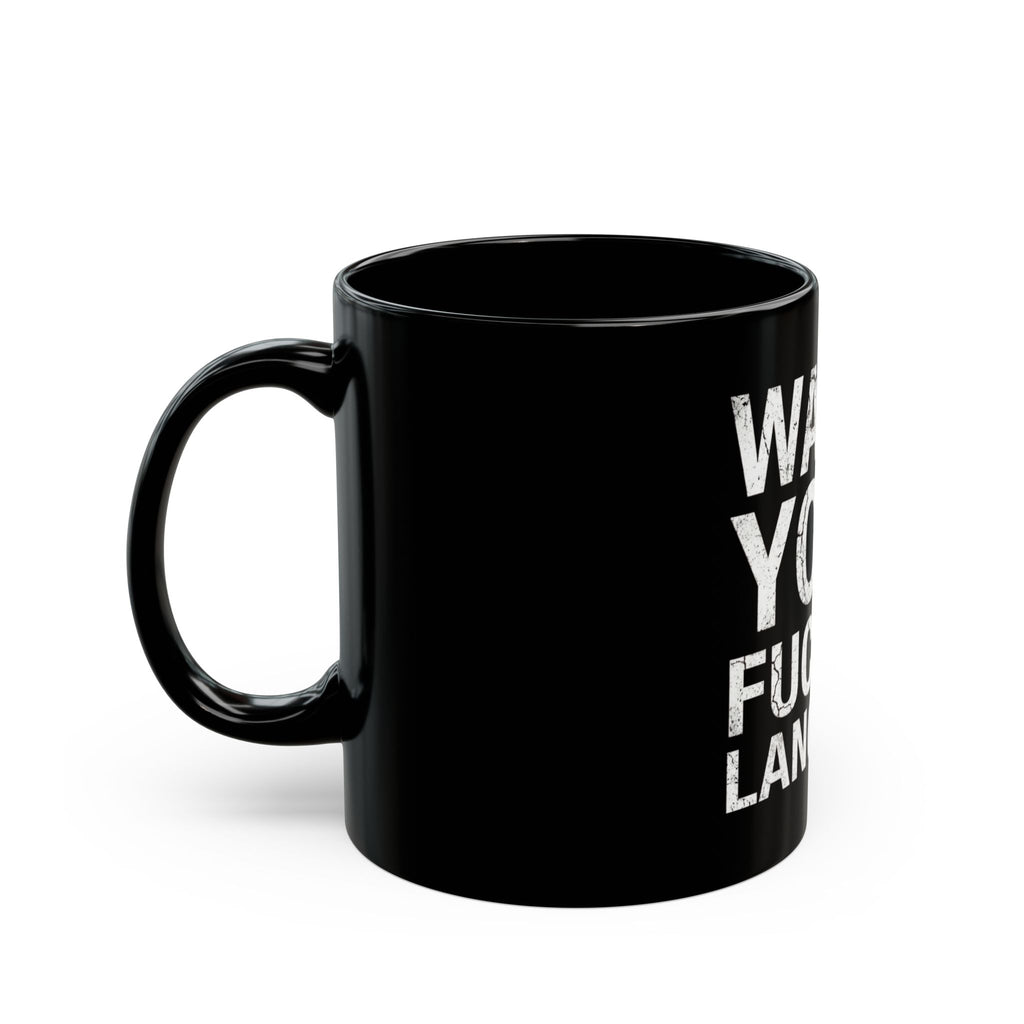 "Watch Your Language" Black Ceramic Mug