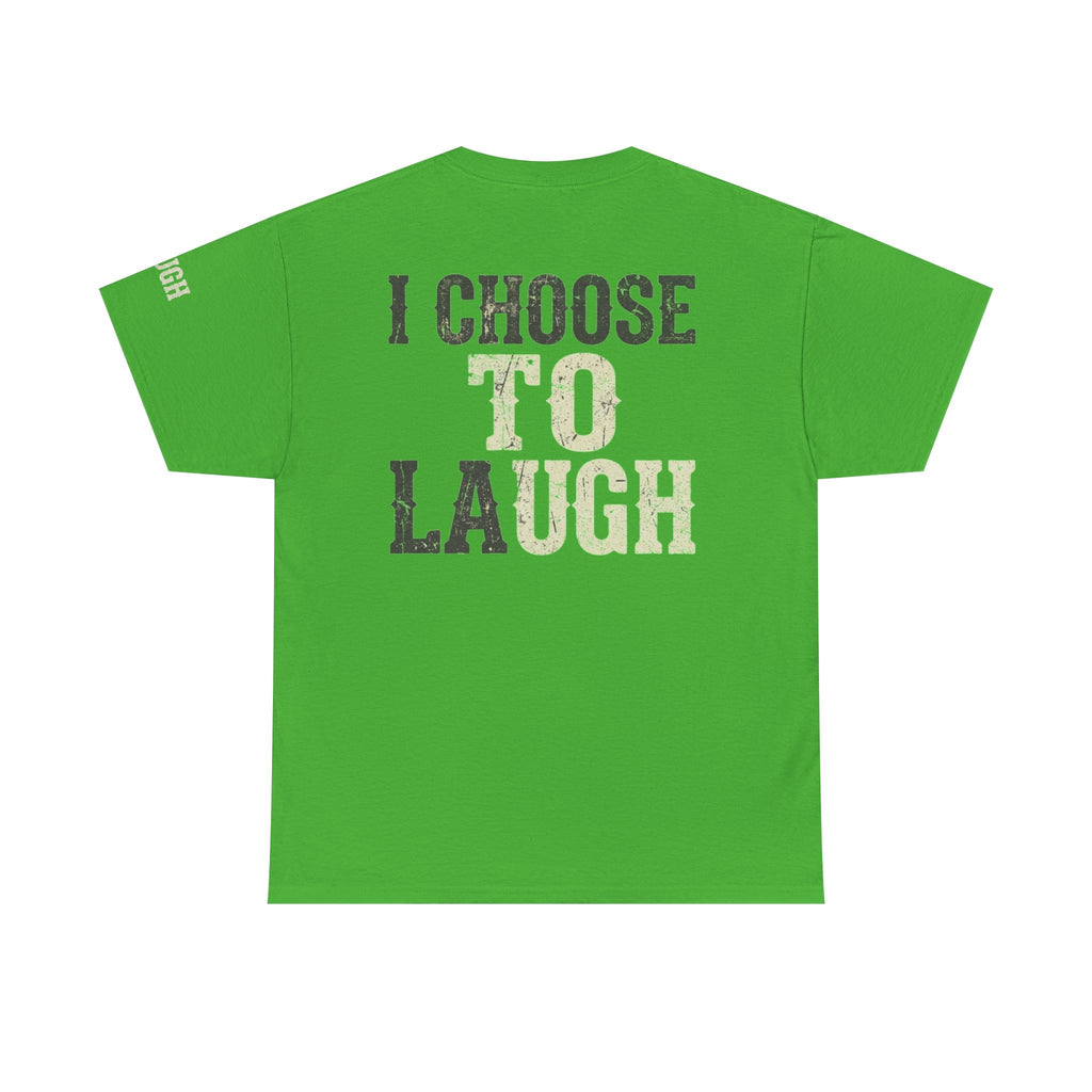 "Choose to Laugh" Premium Graphic Tee