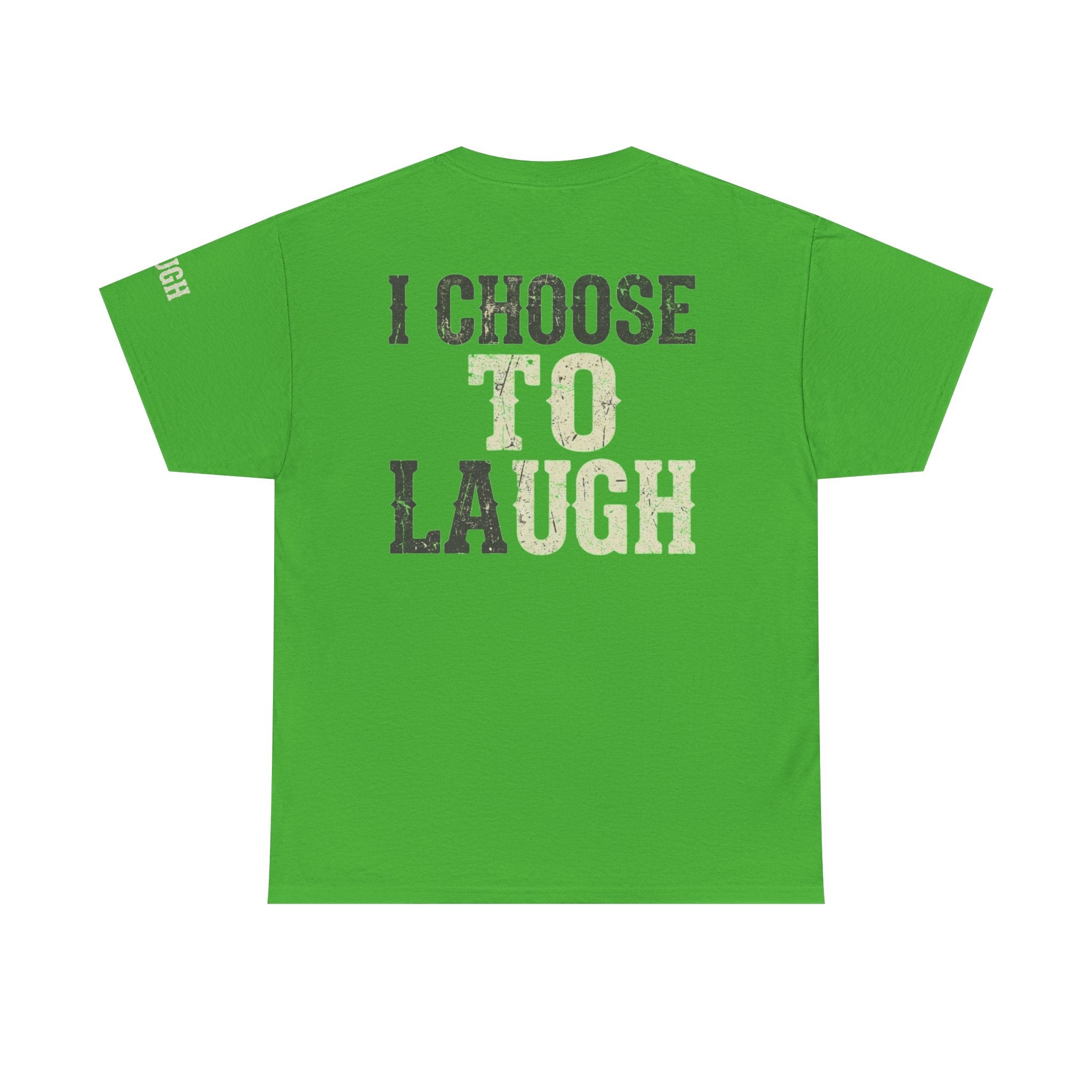 "Choose to Laugh" Premium Graphic Tee