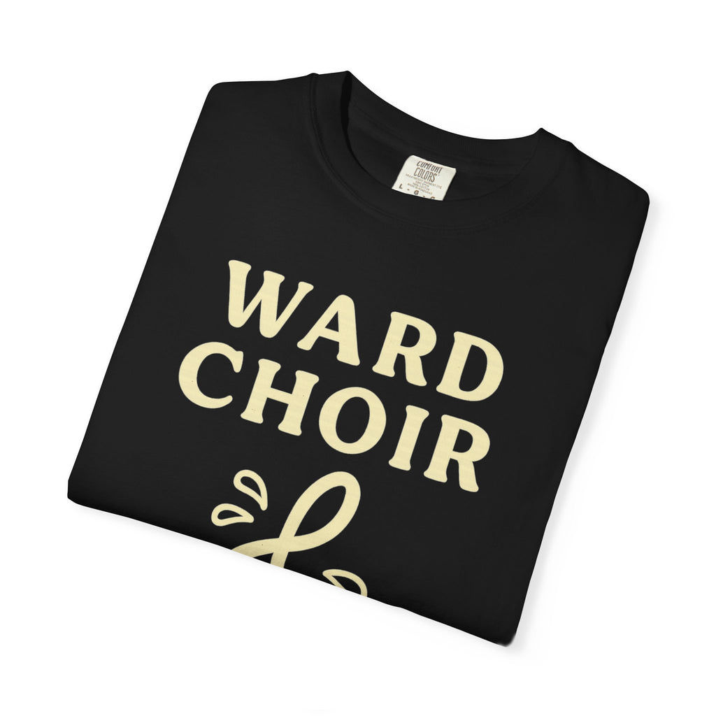 "Ward Choir Survivor" Unisex Garment-Dyed T-shirt