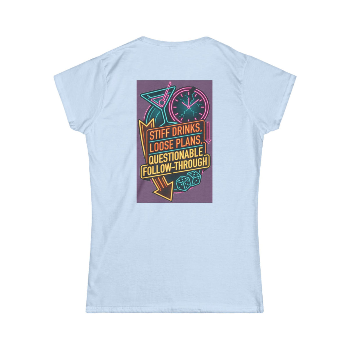 "Stiff Drinks Loose Plans" Women's Tee