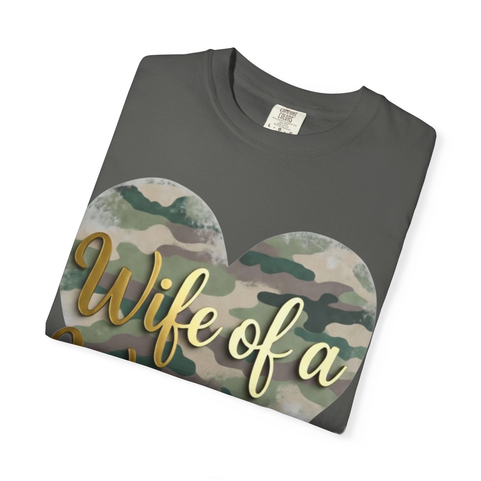 "Wife of a Warrior" Unisex Garment-Dyed T-shirt