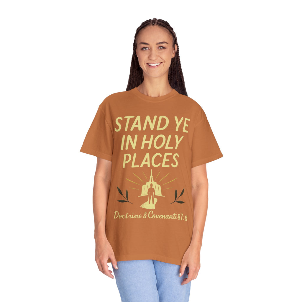 "Stand in Holy Places" Unisex Garment-Dyed T-shirt