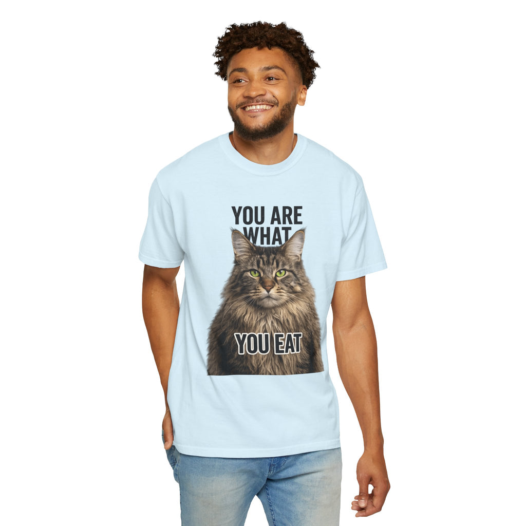"You Are What You Eat - Cat 5" Unisex Garment-Dyed T-shirt