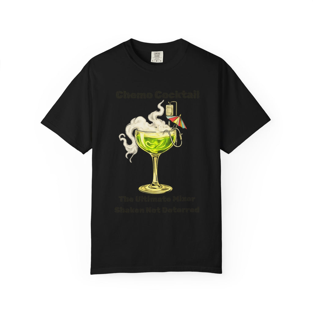"Chemo Cocktail" Unisex Garment-Dyed T-shirt