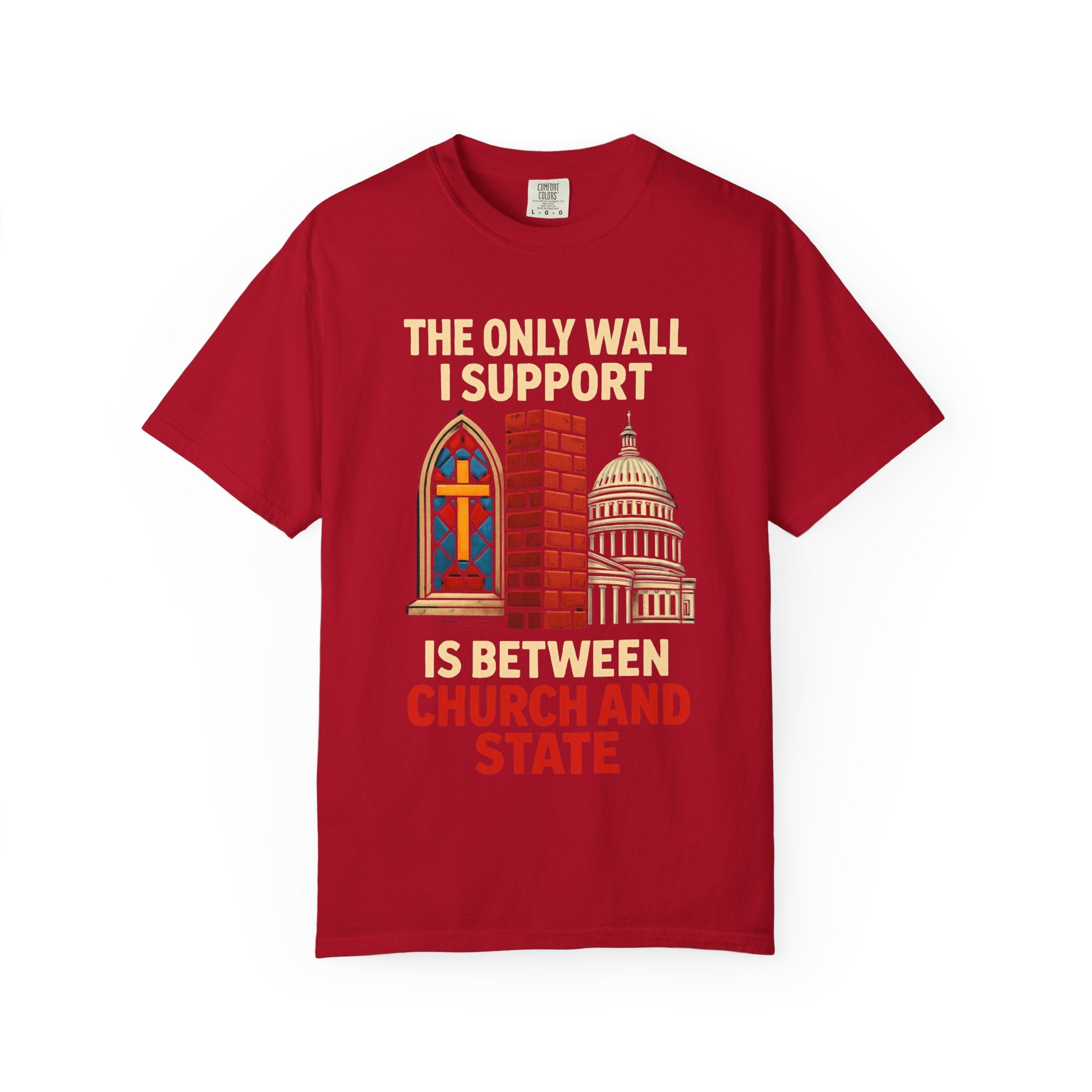 "The Only Wall I Support" Unisex Garment-Dyed T-shirt